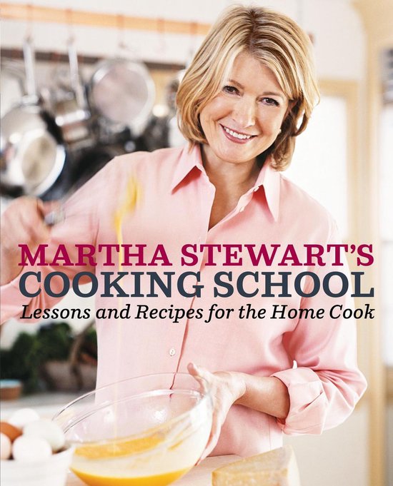 Martha Stewart'S Cooking School