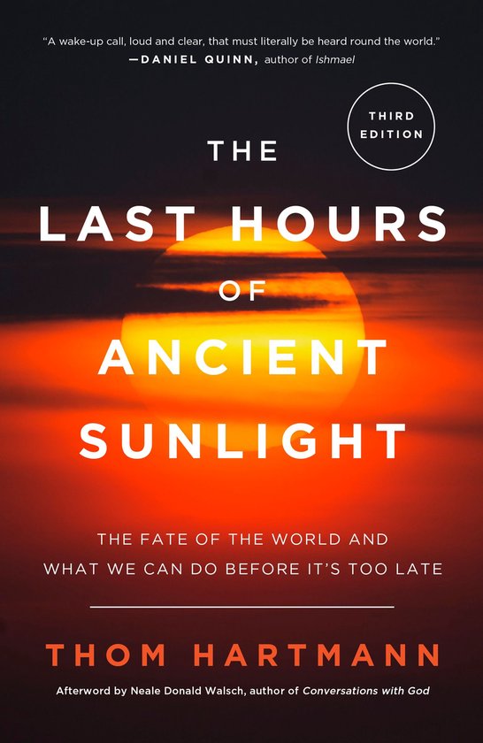 The Last Hours of Ancient Sunlight: Revised and Updated Third Edition