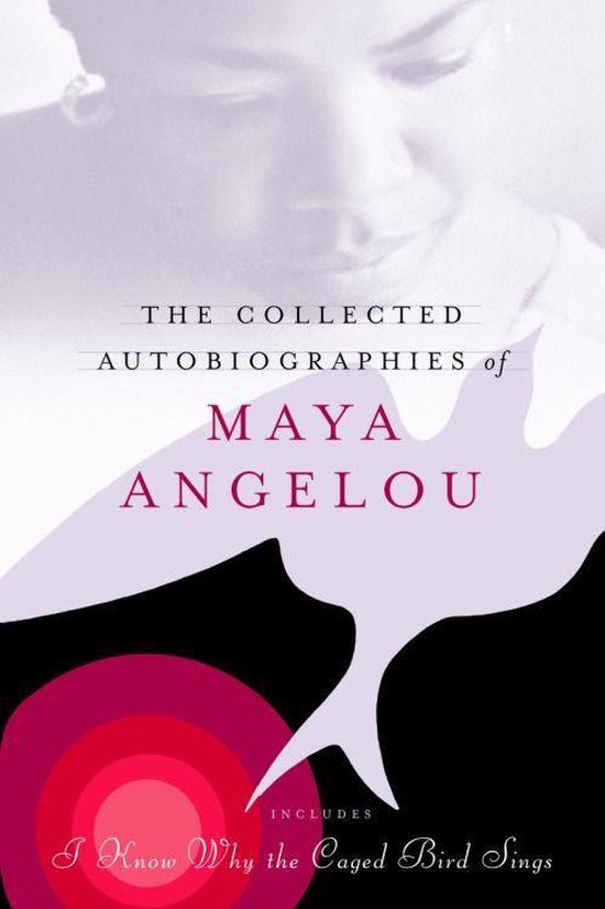 The Collected Autobiographies of Maya Angelou