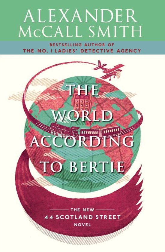 44 Scotland Street Series 4 - The World According to Bertie