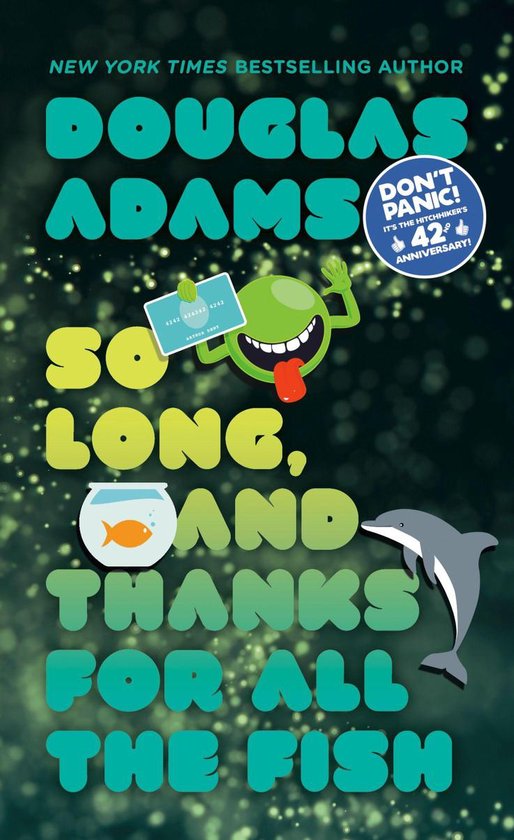 Hitchhiker's Guide to the Galaxy 4 - So Long, and Thanks for All the Fish