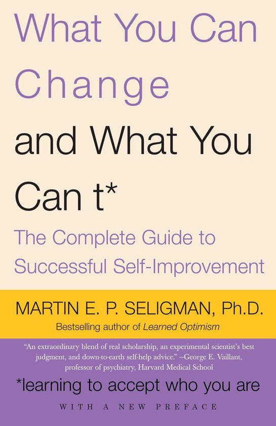 What You Can Change . . . and What You Can't