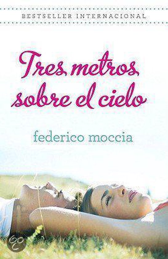 Tres Metros Sobre El Cielo / Three Meters Above The Sky