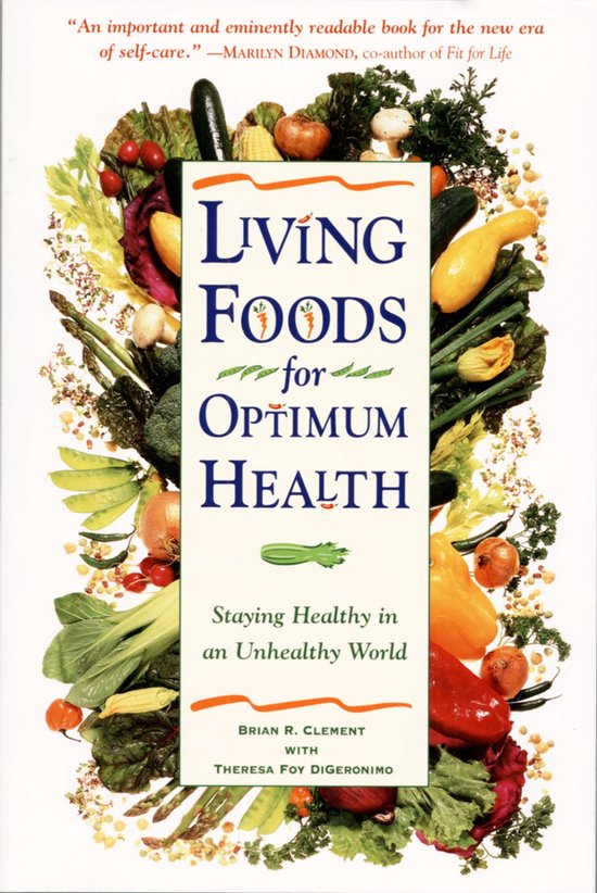 Living Foods for Optimum Health