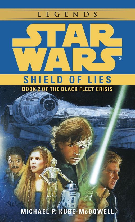 Star Wars: The Black Fleet Crisis Trilogy - Legends 2 - Shield of Lies: Star Wars Legends (The Black Fleet Crisis)