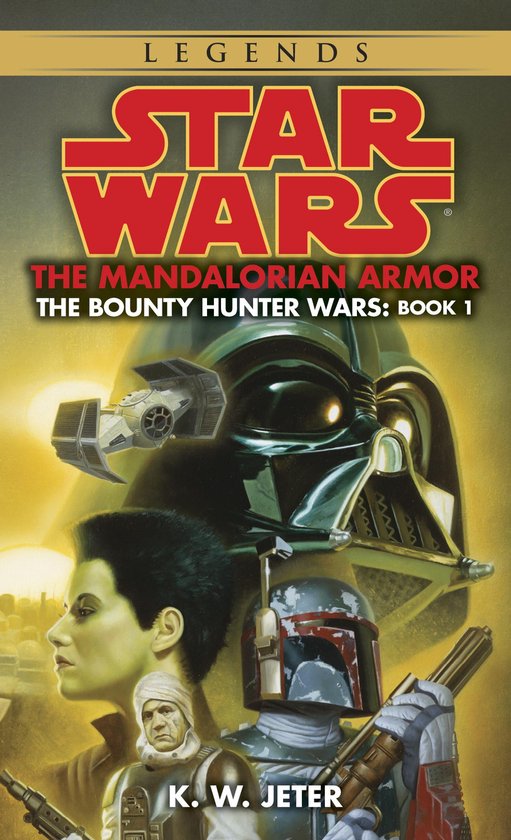 Star Wars: The Bounty Hunter Wars - Legends 1 - The Mandalorian Armor: Star Wars Legends (The Bounty Hunter Wars)