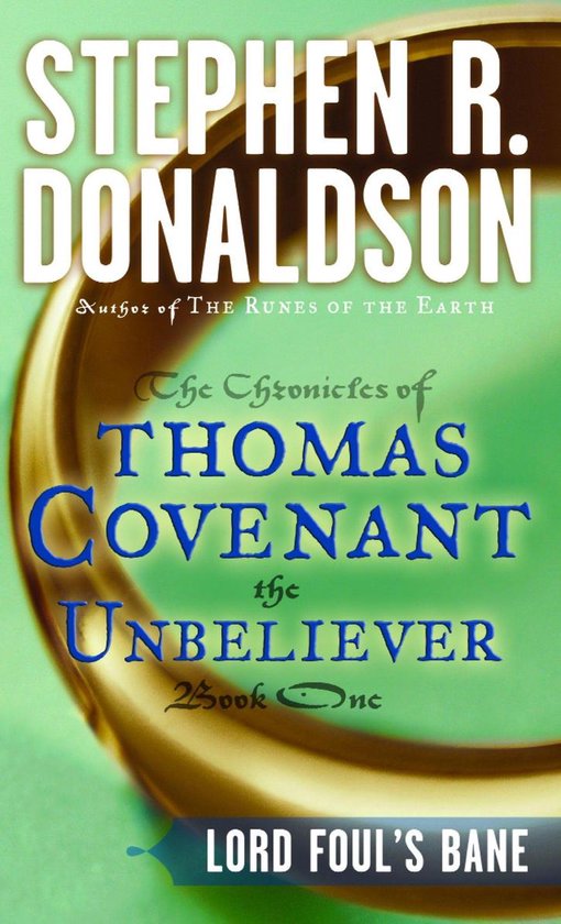 Chronicles of Thomas Covenant 1 - Lord Foul's Bane