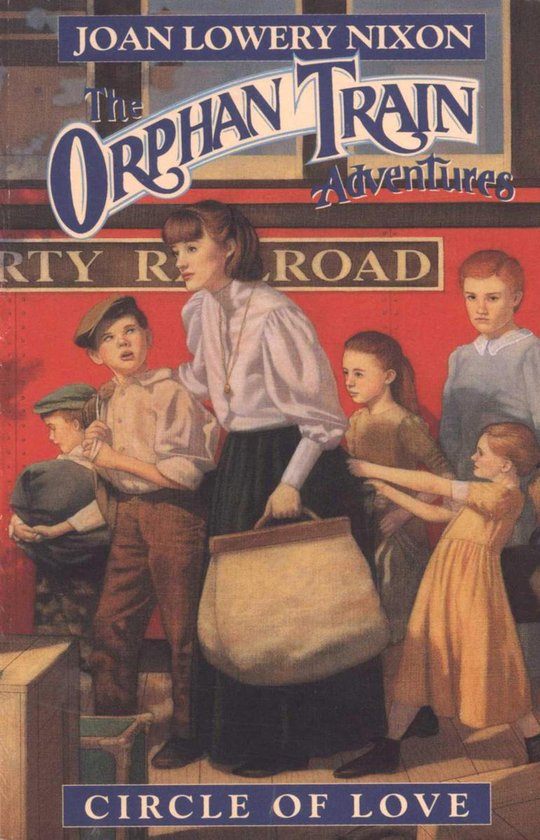 Orphan Train Adventures - Circle of Love