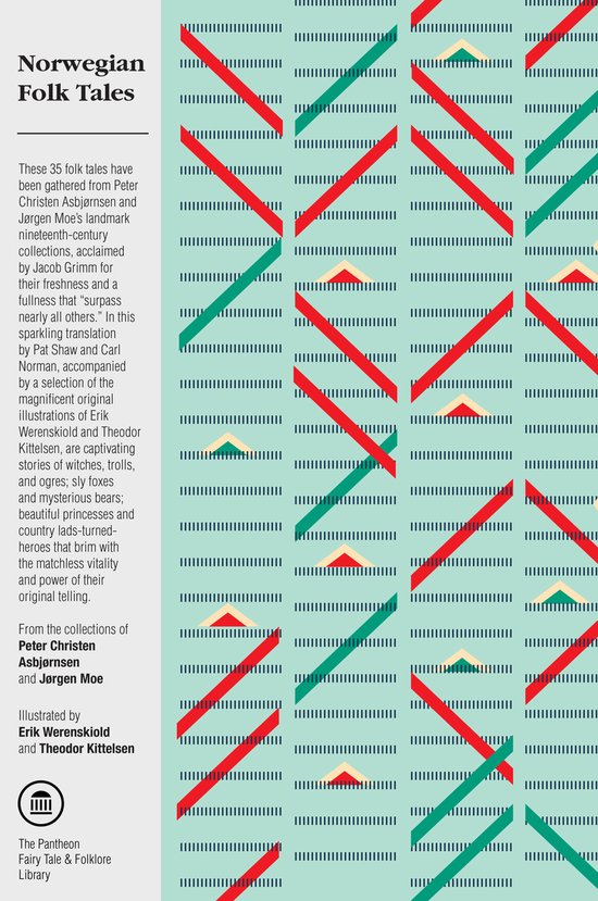 The Pantheon Fairy Tale and Folklore Library - Norwegian Folk Tales
