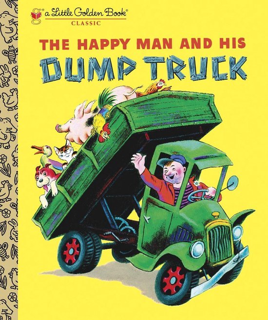 Little Golden Book - The Happy Man and His Dump Truck