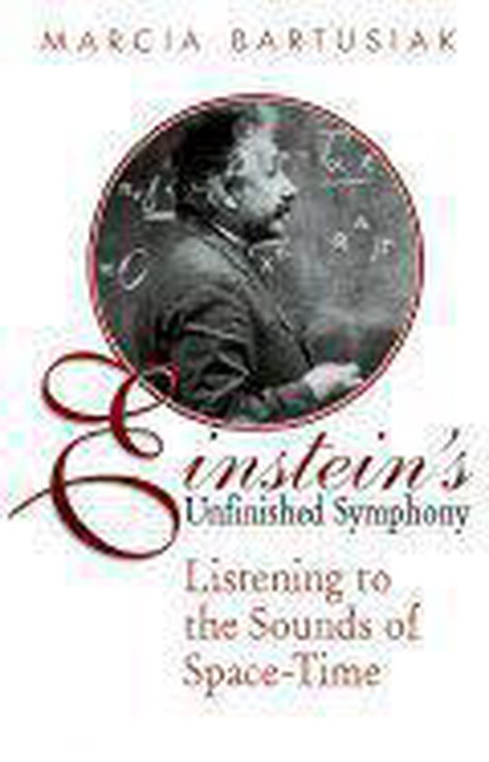 Einstein's Unfinished Symphony