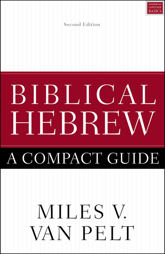 Biblical Hebrew: A Compact Guide