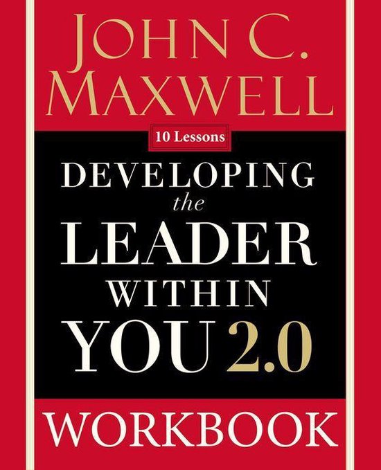 Developing the Leader Within You 2.0 Workbook