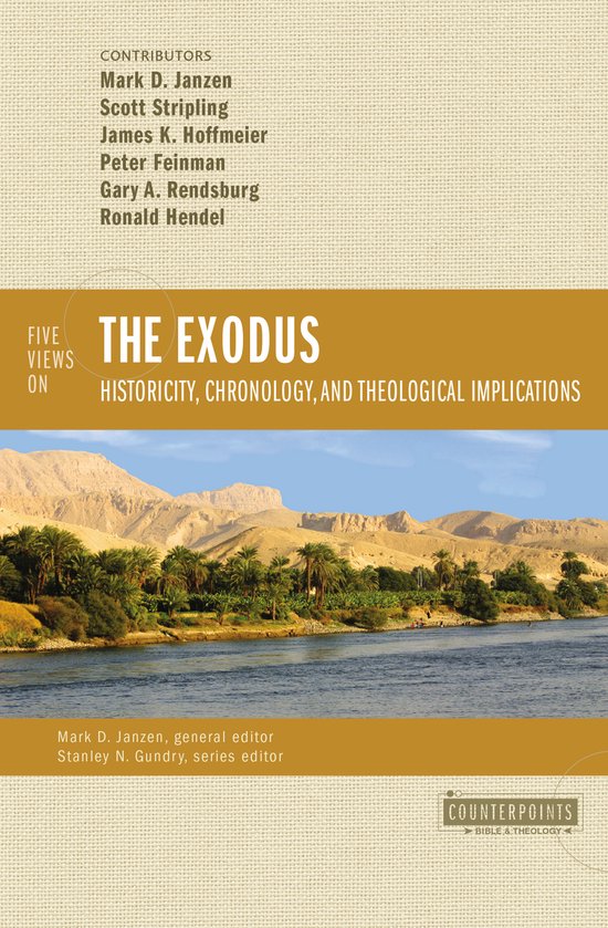 Counterpoints: Bible and Theology- Five Views on the Exodus