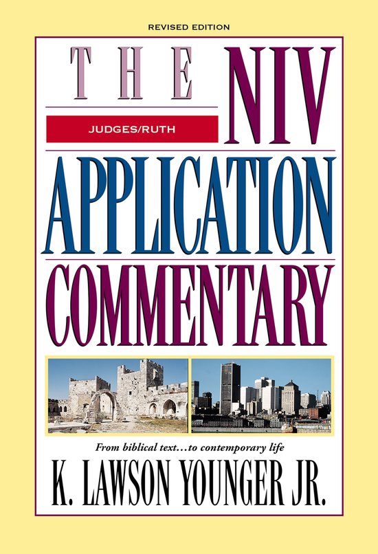 Judges, Ruth Revised Edition The NIV Application Commentary