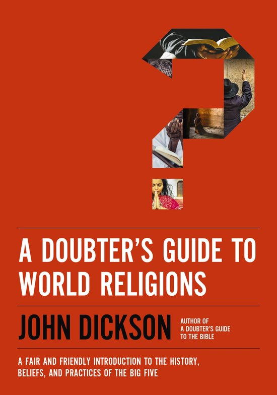 A Doubter's Guide to World Religions