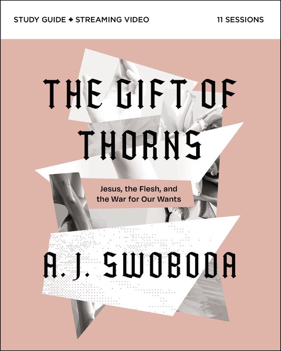 The Gift of Thorns Study Guide plus Streaming Video