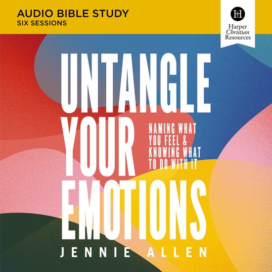 Untangle Your Emotions: Audio Bible Studies