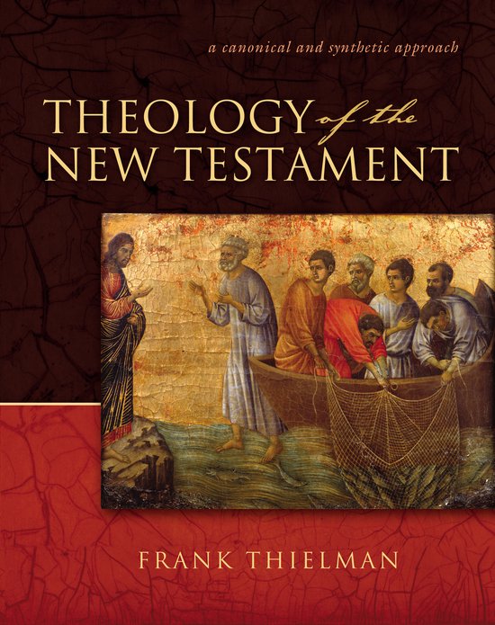 Theology Of The New Testament