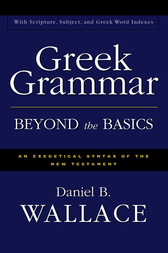 Greek Grammar Beyond The Basics