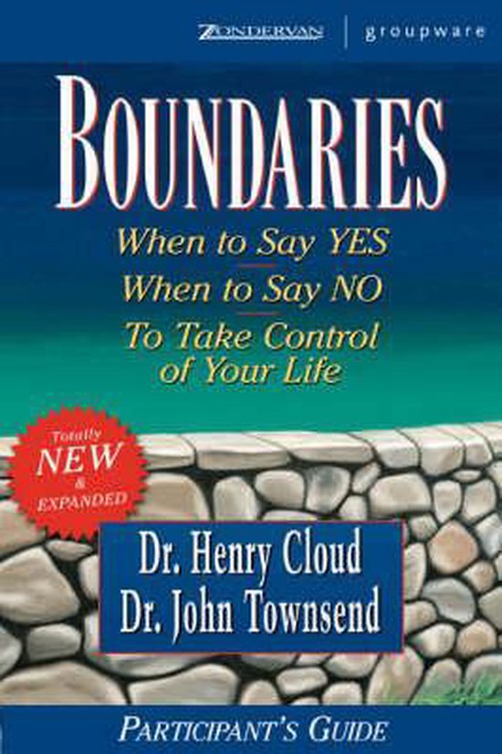 Boundaries: When to Say Yes, How to Say No