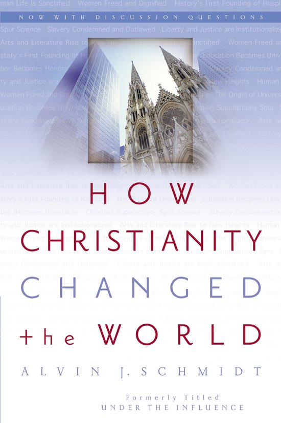 How Christianity Changed The World