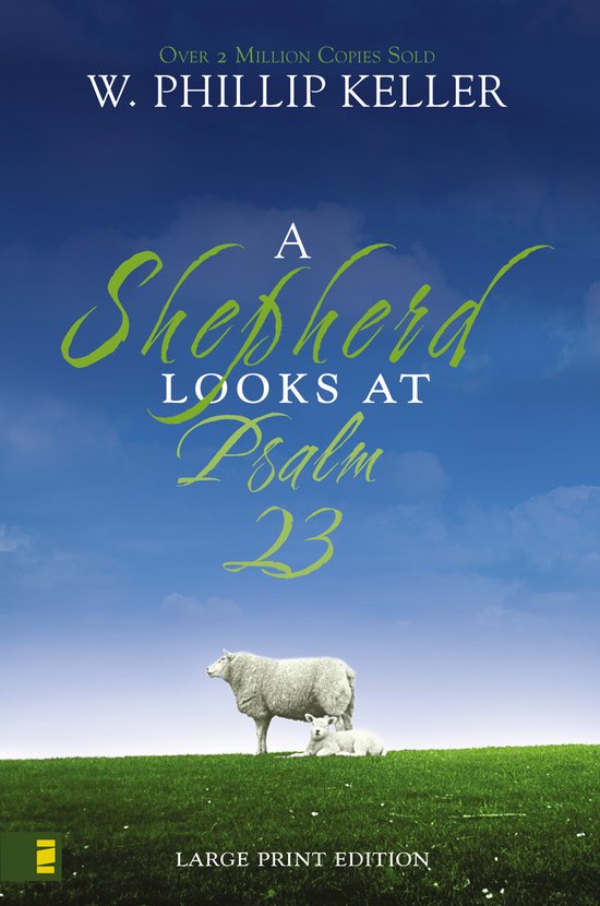 A Shepherd Looks at Psalm 23