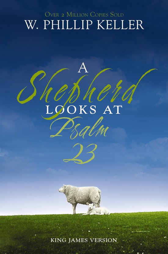 A Shepherd Looks at Psalm 23