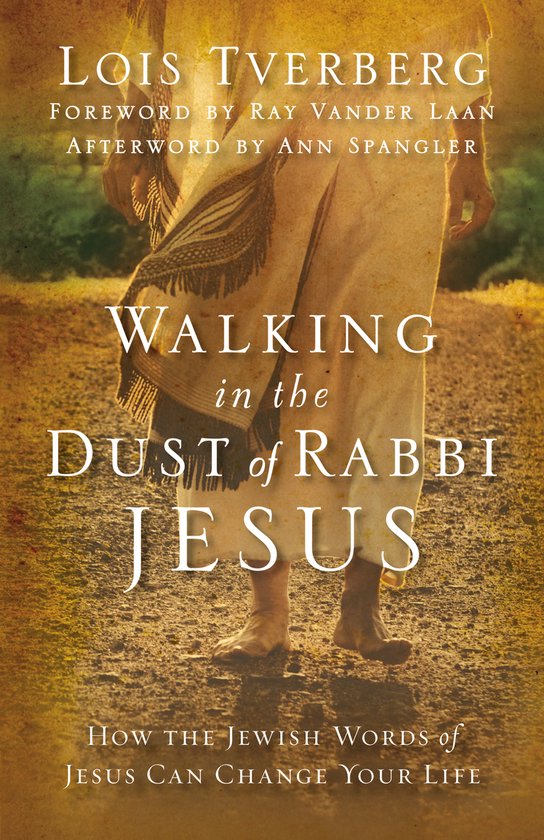 Walking In The Dust Of Rabbi Jesus