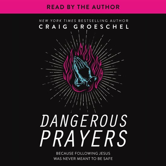 Dangerous Prayers