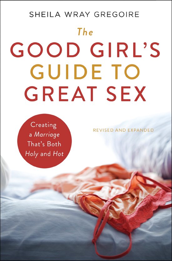 The Good Girl's Guide to Great Sex