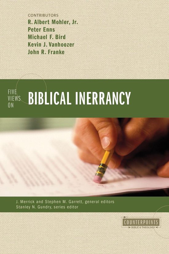 Counterpoints: Bible and Theology - Five Views on Biblical Inerrancy