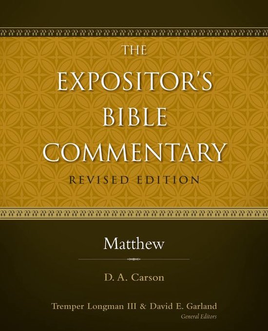 The Expositor's Bible Commentary - Matthew