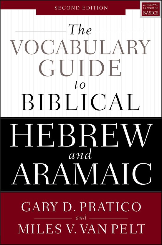 Vocabulary Guide to Biblical Hebrew and Aramaic Second Edition