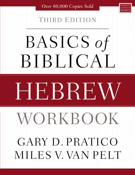 Basics of Biblical Hebrew Workbook Third Edition Zondervan Language Basics Series