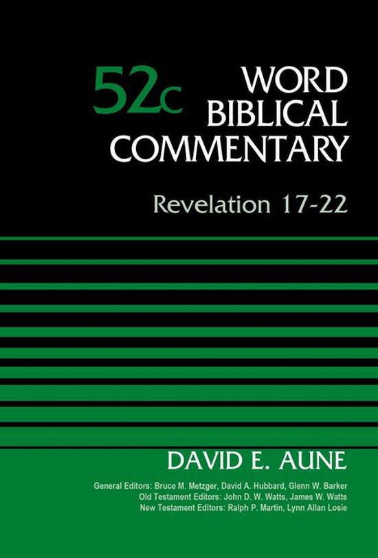 Word Biblical Commentary - Revelation 17-22, Volume 52C