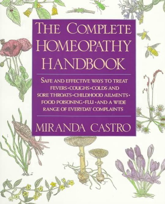 The Complete Homeopathy Handbook