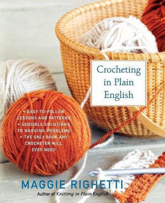 Knit & Crochet- Crocheting in Plain English