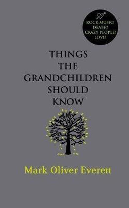 Things The Grandchildren Should Know