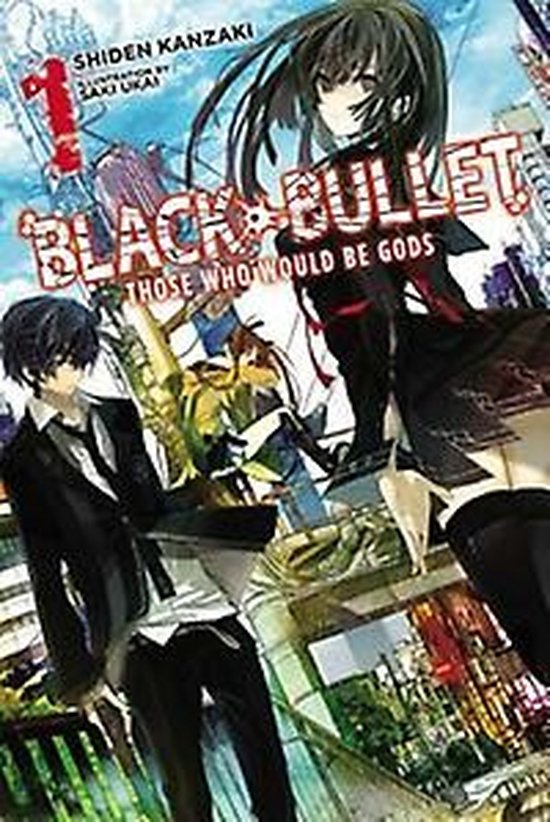 Black Bullet Vol. 1 Novel