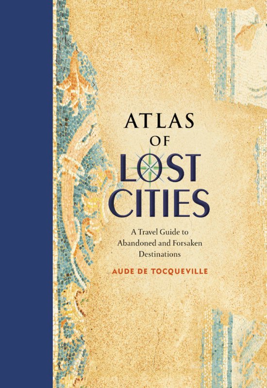 Atlas Of Lost Cities