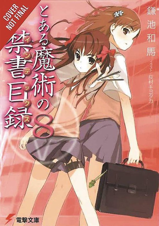 CERTAIN MAGICAL INDEX LIGHT NOVEL SC-A Certain Magical Index, Vol. 8 (light novel)