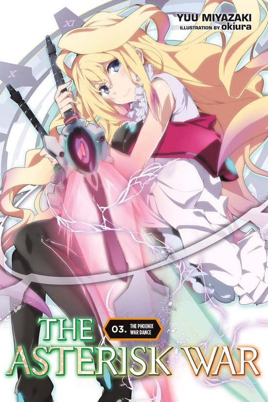 The Asterisk War 3 - The Asterisk War, Vol. 3 (light novel)