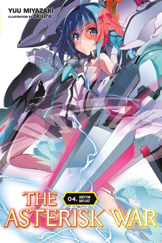 The Asterisk War 4 - The Asterisk War, Vol. 4 (light novel)