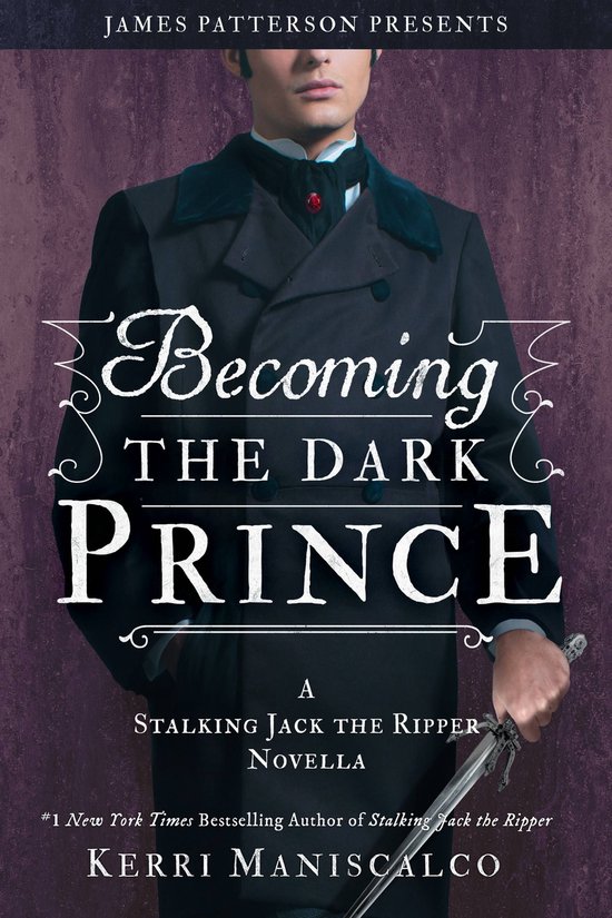 Stalking Jack the Ripper - Becoming the Dark Prince: A Stalking Jack the Ripper Novella