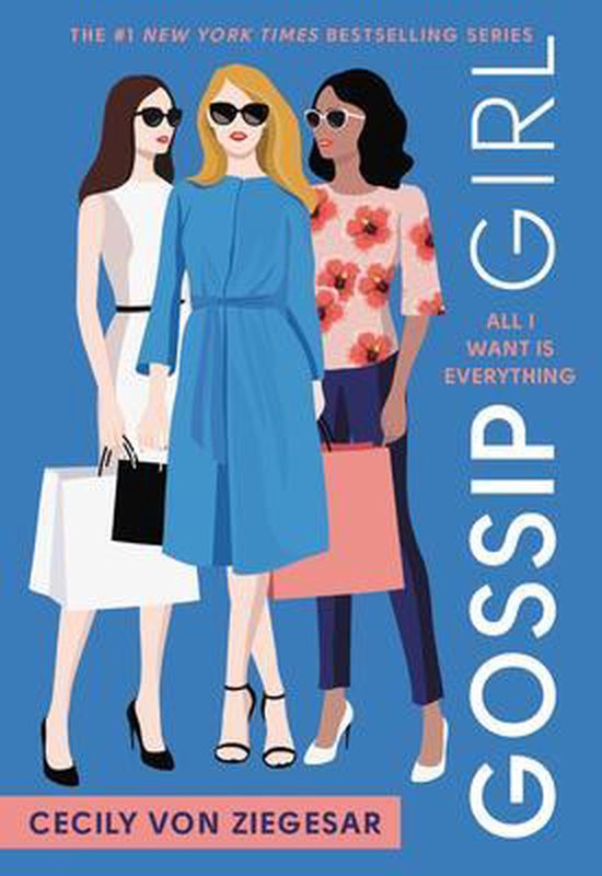 Gossip Girl #3: All I Want Is Everything