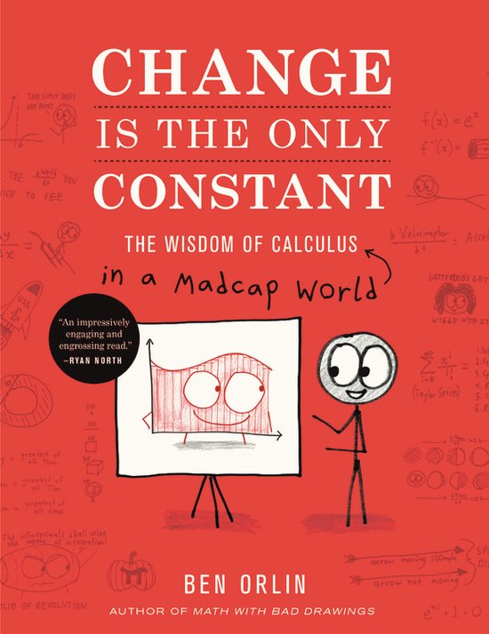 Change Is the Only Constant The Wisdom of Calculus in a Madcap World