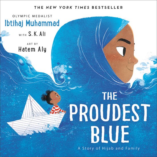 The Proudest Blue A Story of Hijab and Family