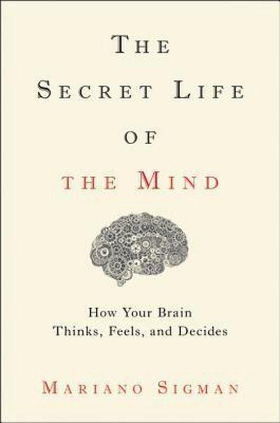 The Secret Life of the Mind