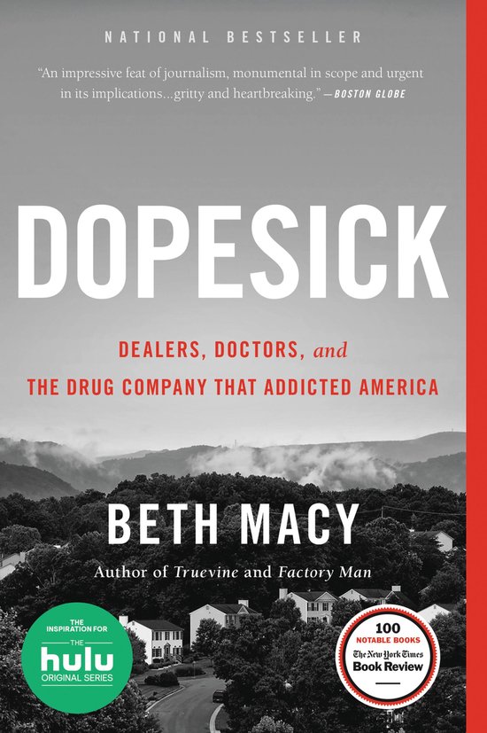 Dopesick Dealers, Doctors, and the Drug Company That Addicted America